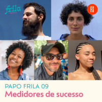 Papo Frila #09 - Medidores de sucesso na vida freelancer 