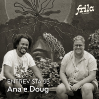 #93 - Ana Albuquerque e Douglas Félix - Psicologes e fundadores do Canto Baobá