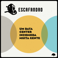 147: Um data center incomoda muita gente
