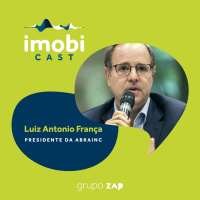 #31 - Luiz Antonio França: tudo o que você precisa saber sobre crédito imobiliário e as mudanças que estão por vir