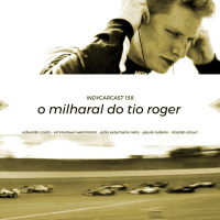 INDYCARCAST 158 - O MILHARAL DO TIO ROGER