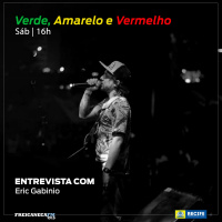 Verde, Amarelo e Vermelho - Programa 16 - Entrevista com Eric Gabinio