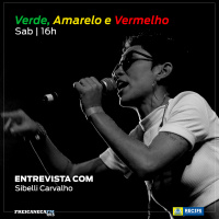 Verde, Amarelo e Vermelho - Programa 03 - Entrevista com Sibelli Carvalho