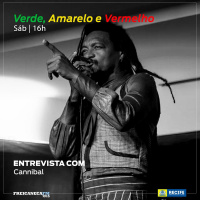Verde, Amarelo e Vermelho - Programa 17 - Entrevista com Cannibal