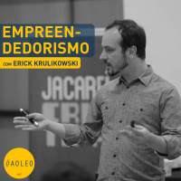 EMPREENDEDORISMO | Com Erick Krulikowski