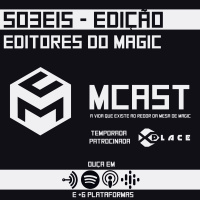 S03E15 - Editando tudo isso daqui ft Editores de Magic
