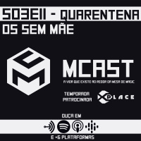 S03E11 - O que é ser um Sem Mãe? ft Os Sem Mãe