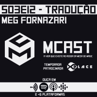 S03E12 - Localizando as coisas ft Meg Fornazari