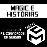 S02E15 - SEASON FINALE - FLASHBACK FT CONVIDADOS DA SEASON