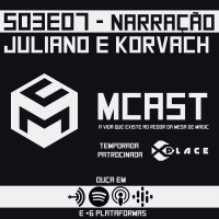 S03E07 - Narrando tudo ft Juliano Gennari e Korvach