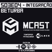 S03E04 - Integrando pessoas! ft Beturba