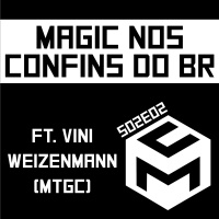 S02E02 - Magic nos Confins do Brasil - ft Vini MTGC