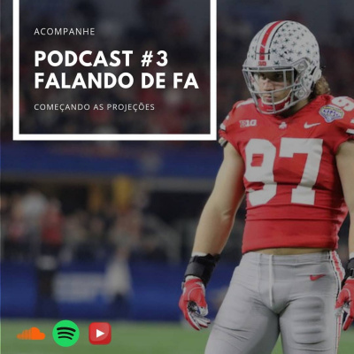 Podcast Falando De Fa #1 - O Agitado Mercado Da Nfl