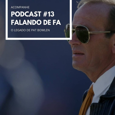 Podcast Falando De Fa #1 - O Agitado Mercado Da Nfl