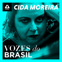 Cida Moreira | Vozes do Brasil