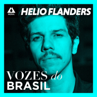 Helio Flanders | Vozes do Brasil