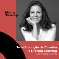 #31 | Transformação de Carreira, Repertório e Lifelong Learning com Andrea Janer