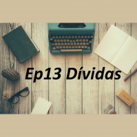 Ep 13 - Dívidas - Alexsandra Almeida
