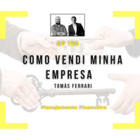 Ep 170 - Como vendi minha empresa!
