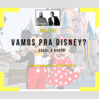Ep 173 - Vamos pra Disney?