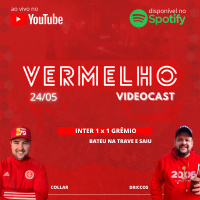 Vermelho Videocast - Bateu Na Trave E Saiu