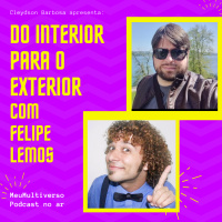 Do Interior do Nordeste Para o Exterior com Felipe Lemos e Cleydson Barbosa - Ao Vivo