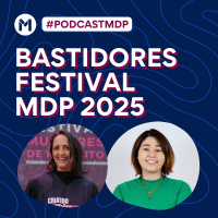 #150 Bastidores festival MDP 2025