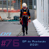 #76 - Furos e Muros no GP do Azerbaijão