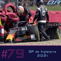 #79 - Dois Qualis e uma Treta Colossal no GP da Inglaterra