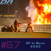 #67 - Tempestades Perfeitas e Renascimentos no GP do Barein
