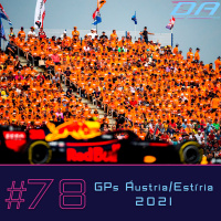 #78 - Soberania Holandesa e 5 Segundos nos GPs da Estíria e Áustria
