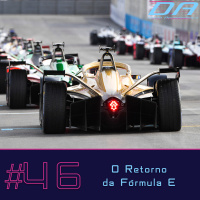#46 - O Retorno da Fórmula E