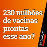FARMACÊUTICA DIZ QUE TERÁ 230 MILHÕES DE VACINAS PARA COVID PRONTAS NO FIM DO ANO