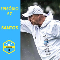 ENTENDA TODA CRISE DO SANTOS FT. FÁBIO LÁZARO (LANCE!) #FUTEBOLCAST57