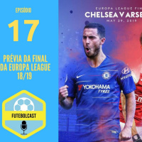 Clássico inglês na final da Europa League ft. Marcelo Coelho #FUTEBOLCAST17