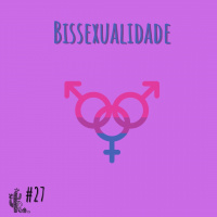 Bissexualidade - Programa n.027