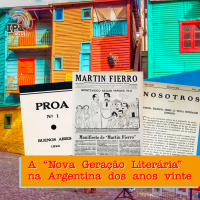 IPACast #047 A Nova Geração Literária na Argentina dos anos vinte