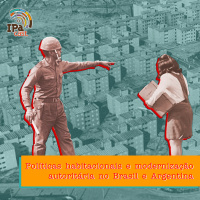 IPACast #041 Políticas habitacionais e modernização autoritária no Brasil e Argentina
