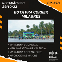 Redação PFC 78 - Bota Pra Correr, Meia Maratona de Valência e Maratona de Frankfurt