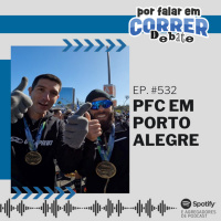 PFC 532 - Nossa Participação em Porto Alegre