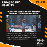Redação PFC 39 - Recorde feminino na altitude, Hellen Obiri na On e recorde com carrinho de bebê