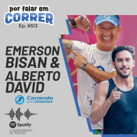 PFC 513 - Emerson Bisan e Alberto David (Correndo Pelo Diabetes)