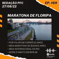 Redação PFC 69 - Maratona de Floripa e Por Falar em Correr 10 anos
