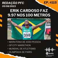 Redação PFC 115 - Erik Cardoso, Maratona de João Pessoa e SP City Marathon