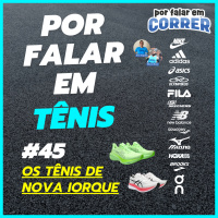 Por Falar em Tênis 45 - Novablast 4 e Magic Speed 3, Os Tênis Comprados em Nova Iorque