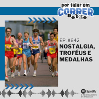 PFC Debate 642 - Nostalgia, Troféus e Medalhas