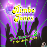 Bimbo Jones GroovExperience 3 (DJ Kilder Dantas Homage Mixset)