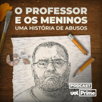 Novo podcast “O Professor e os Meninos: uma História de Abusos” | Teaser