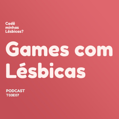 Cadê Minhas Lésbicas?