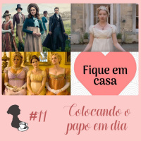 #11 - Colocando o papo em dia